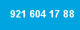 921 604 17 88
